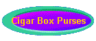 Cigar Box Purses